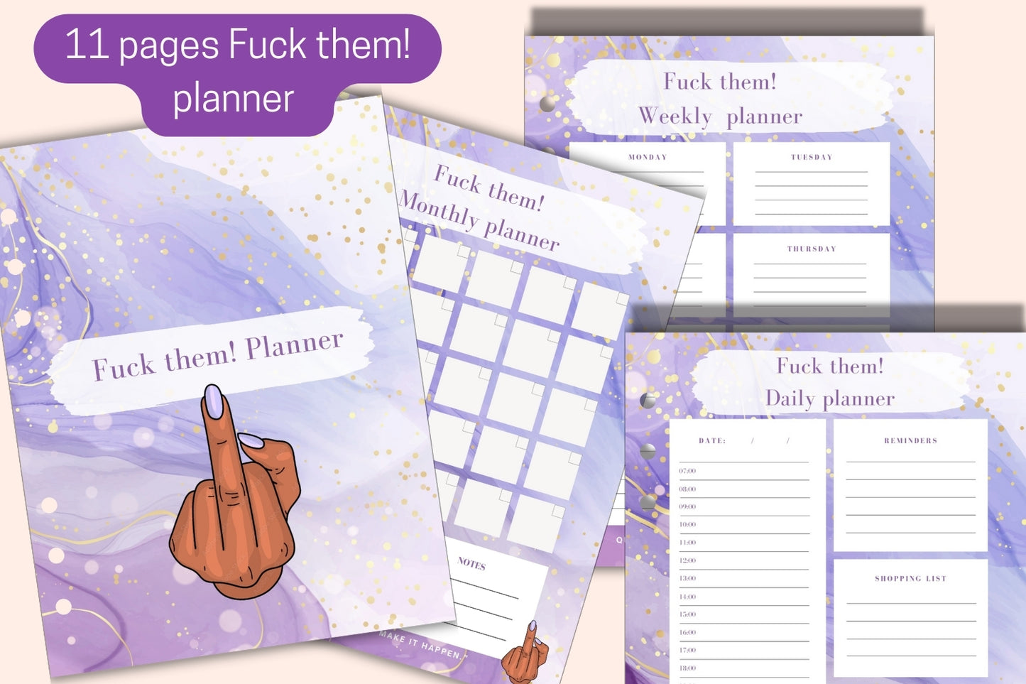  Inside view of the "Fuck Them!" Planner showing various layouts, including daily, weekly, and monthly planning pages, motivational quotes, and notes sections.