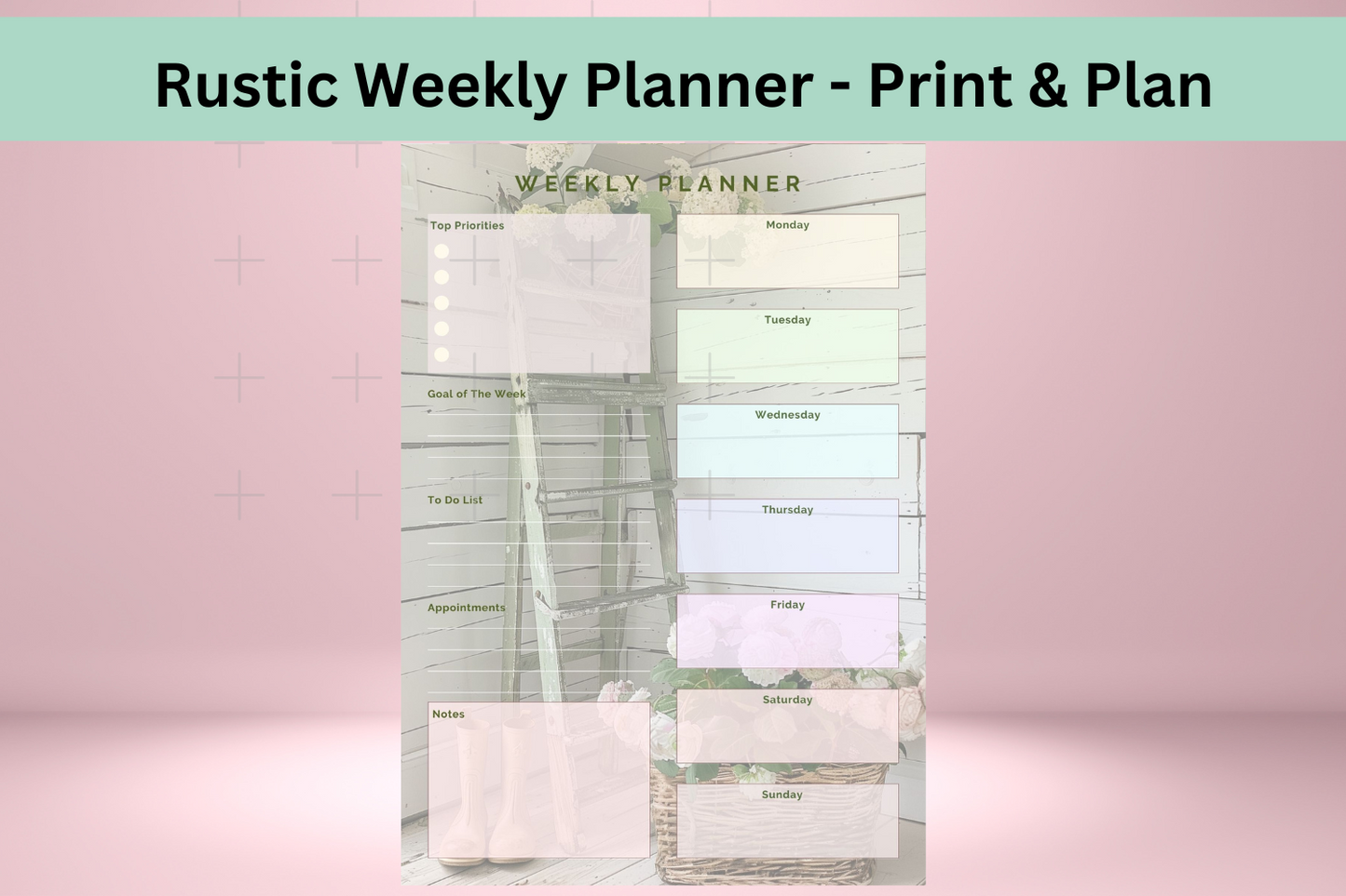 Weekly spread of the rustic shabby chic planner, showing sections for top priorities, goals, appointments, and notes.